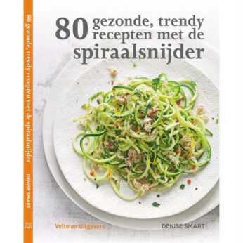 80 gezonde trendy recepten spiraalsnijder