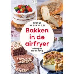 Bakken in de airfryer - luxe editie